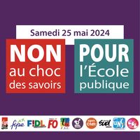 « Choc des savoirs », salaires, moyens… mobilisons-nous au 3e trimestre !